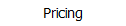 Pricing